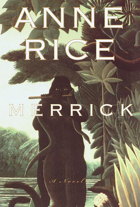 Title details for Merrick by Anne Rice - Wait list